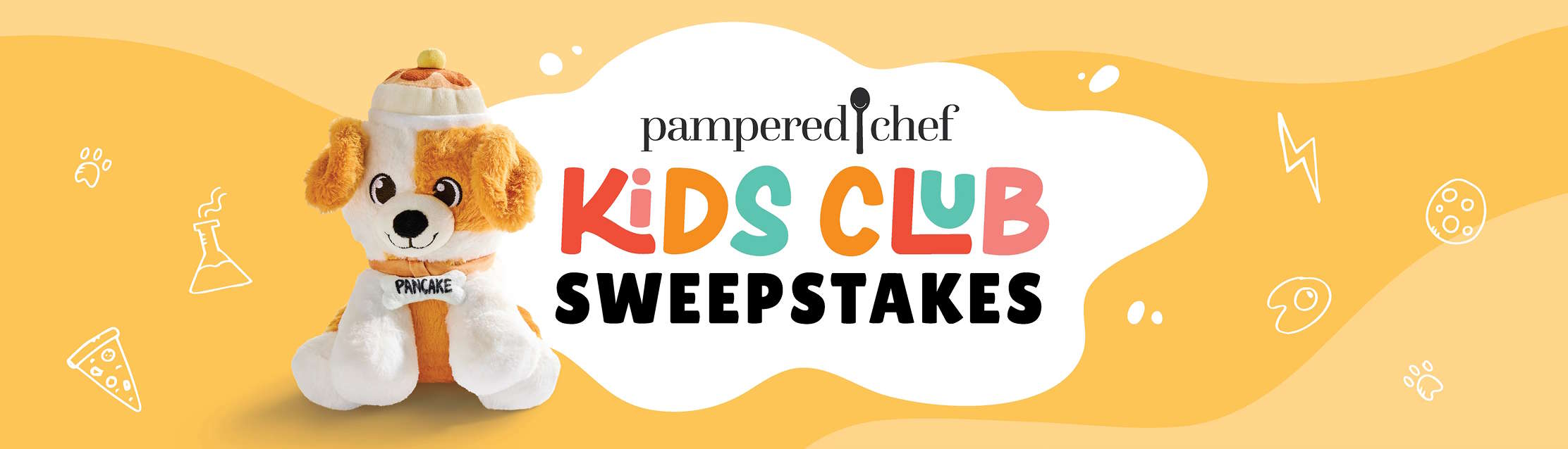 yellow-orange banner with icons of beakers, paw prints, lightening bolts, cookies, and eggs. A Pancake the Puppy plushie and graphic that says, "Pampered Chef Kids Club Sweepstakes" sits on top of the banner.