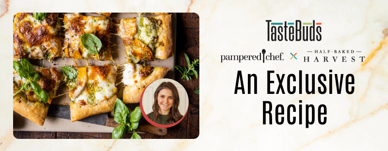 TasteBuds Pampered Chef Half-Baked Harvest - an exclusive recipe