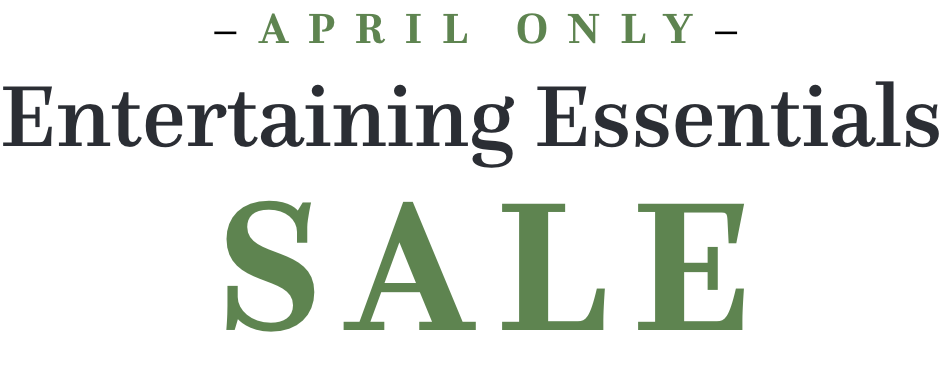 April Only Entertaining Essentials Sale