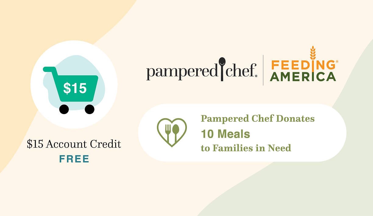 $15 Account Credit for free. Pampered Chef, Feeding America. Pampered Chef Donates 10 Meals to Families in Need.